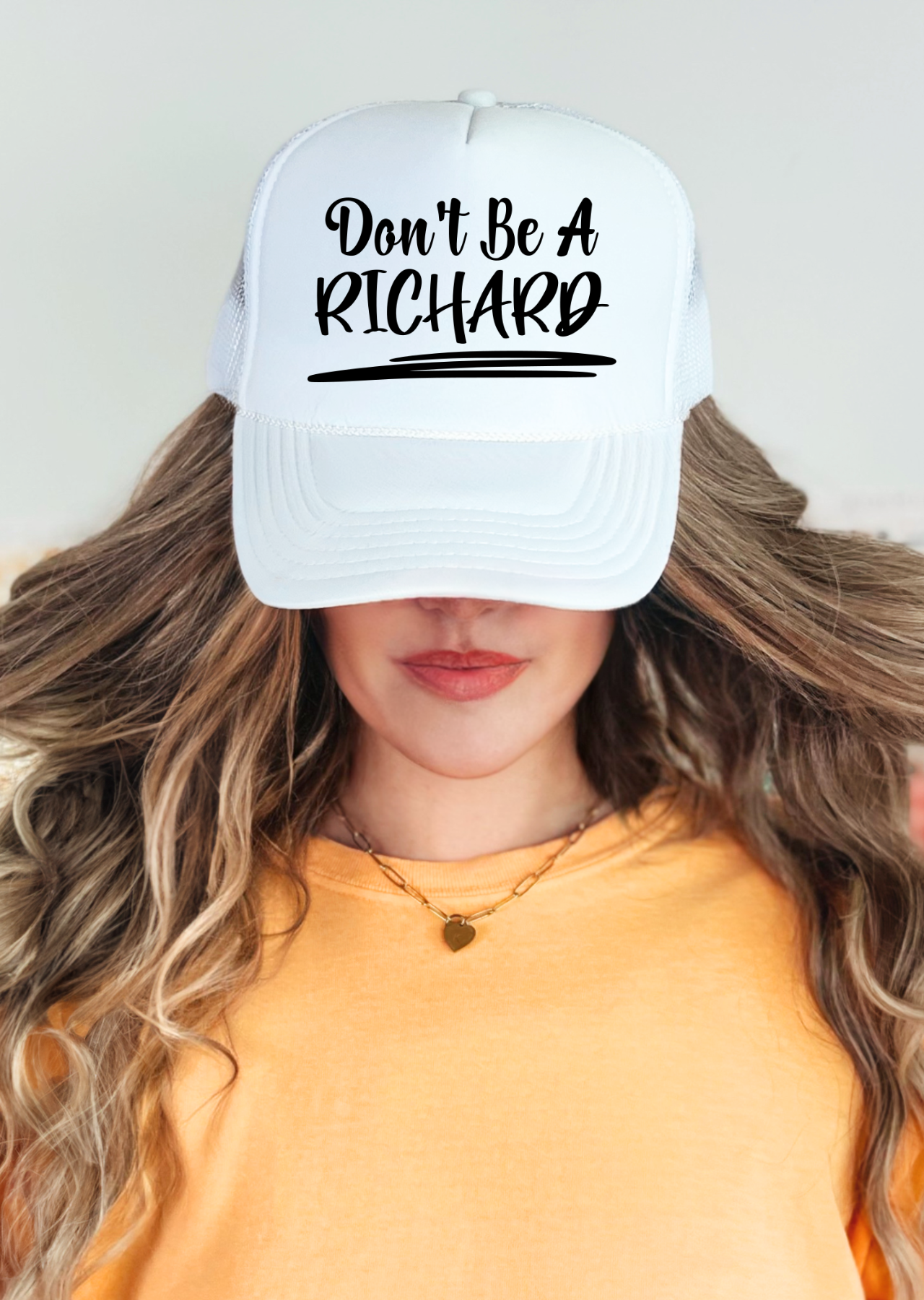 Don't Be A Richard Trucker Hat